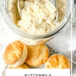 Pinterest image of a container of dry buttermilk biscuit mix and a tray of biscuits.
