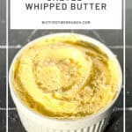 Pinterest image of a ramekin filled with salted whipped butter.