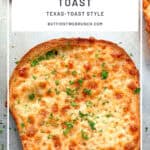 Pinterest image of cheese toast on a sheet pan.